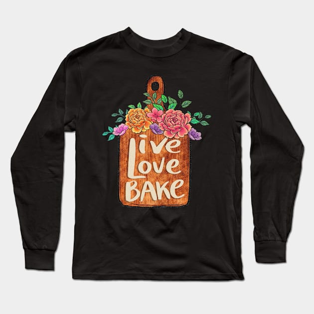 vintage baking design "live love bake." Long Sleeve T-Shirt by Ballari